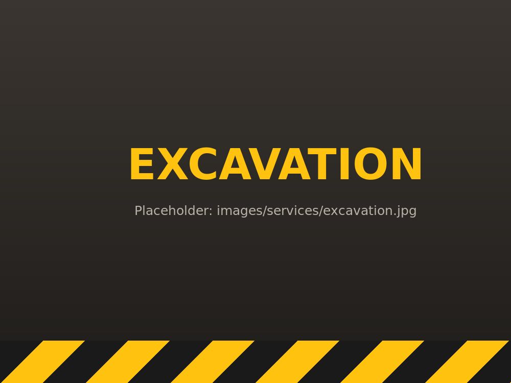 Excavation